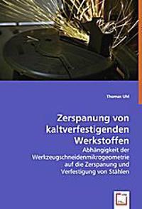 Zerspanung von kaltverfestigenden Werkstoffen