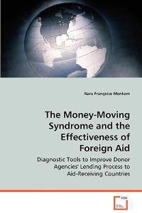 The Money-Moving Syndrome and the Effectiveness of