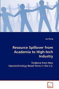 Resource Spillover from Academia to High-tech Industry