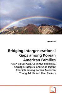 Bridging Intergenerational Gaps among Korean American Families