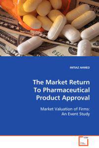 The Market Return To Pharmaceutical Product Approval