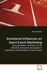 Emotional Influences on Sport Event Marketing