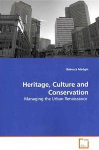 Heritage, Culture and Conservation