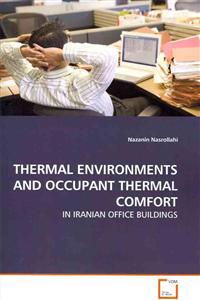 Thermal Environments and Occupant Thermal Comfort