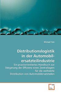 Distributionslogistik in der Automobil- ersatzteilindustrie