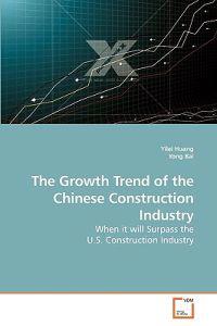 The Growth Trend of the Chinese Construction Industry