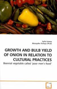 Growth and Bulb Yield of Onion in Relation to Cultural Practices