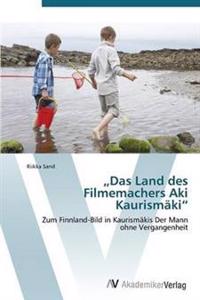 "Das Land des Filmemachers Aki Kaurismäki"