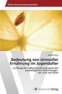 Bedeutung Von Sinnvoller Ernahrung Im Jugendalter