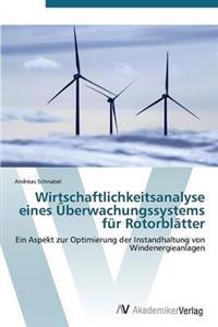 Wirtschaftlichkeitsanalyse eines Überwachungssystems für Rotorblätter