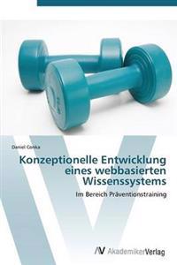 Konzeptionelle Entwicklung eines webbasierten Wissenssystems