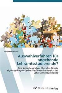 Auswahlverfahren für angehende Lehramtsstudierende?