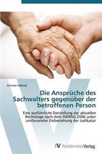 Die Ansprüche des Sachwalters gegenüber der betroffenen Person