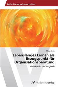 Lebenslanges Lernen als Bezugspunkt für Organisationsberatung
