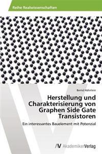 Herstellung und Charakterisierung von Graphen Side Gate Transistoren