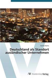 Deutschland ALS Standort Auslandischer Unternehmen