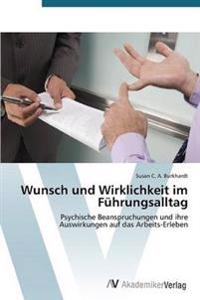 Wunsch und Wirklichkeit im Führungsalltag