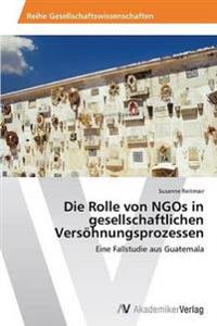 Die Rolle von NGOs in gesellschaftlichen Versöhnungsprozessen
