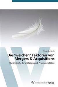 Die "weichen" Faktoren von Mergers & Acquisitions