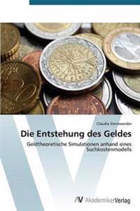 Die Entstehung des Geldes