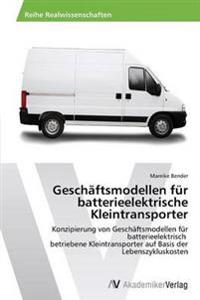 Geschäftsmodellen für batterieelektrische Kleintransporter