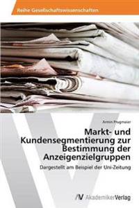 Markt- und Kundensegmentierung zur Bestimmung der Anzeigenzielgruppen