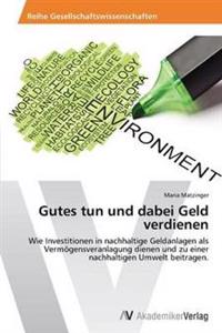 Gutes tun und dabei Geld verdienen