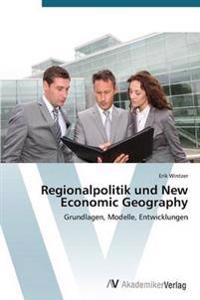 Regionalpolitik und New Economic Geography