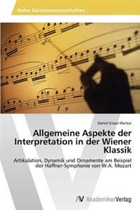 Allgemeine Aspekte der Interpretation in der Wiener Klassik