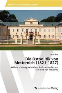 Die Ostpolitik von Metternich (1821-1827)