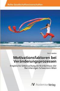 Motivationsfaktoren bei Veränderungsprozessen