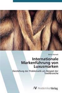 Internationale Markenführung von Luxusmarken