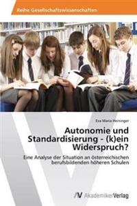 Autonomie und Standardisierung - (k)ein Widerspruch?