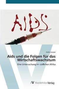 Aids und die Folgen für das Wirtschaftswachstum