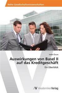 Auswirkungen von Basel II auf das Kreditgeschäft