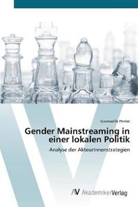 Gender Mainstreaming in einer lokalen Politik