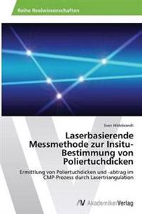 Laserbasierende Messmethode zur Insitu-Bestimmung von Poliertuchdicken