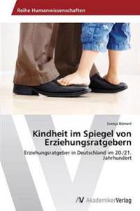Kindheit im Spiegel von Erziehungsratgebern