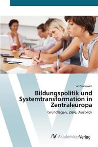 Bildungspolitik und Systemtransformation in Zentraleuropa