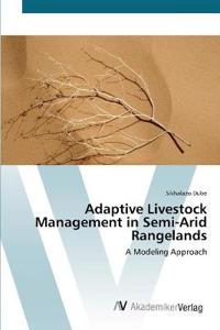 Bokomslag för "Adaptive Livestock Management in Semi-Arid Rangelands"