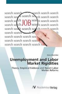 Unemployment and Labor Market Rigidities