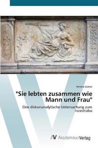 "Sie lebten zusammen wie Mann und Frau"