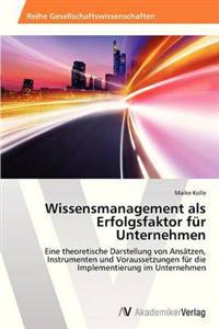 Wissensmanagement als Erfolgsfaktor für Unternehmen