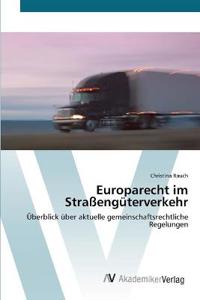 Europarecht im Straßengüterverkehr