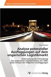 Analyse potenzieller Ausflaggungen auf dem ungarischen Logistikmarkt