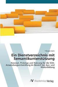 Ein Dienstverzeichnis mit Semantikunterstützung