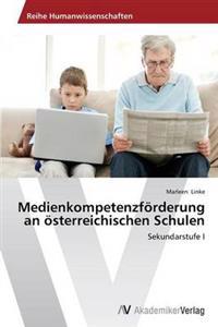 Medienkompetenzförderung an österreichischen Schulen