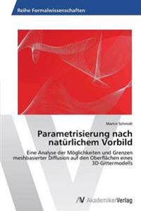 Parametrisierung nach natürlichem Vorbild