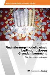 Finanzierungsmodelle eines bedingungslosen Grundeinkommens