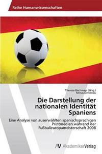 Die Darstellung der nationalen Identität Spaniens